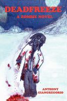 Deadfreeze : A Zombie Novel cover