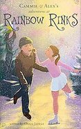 Cammie and Alex's Adventures at Rainbow Rinks cover