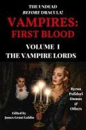Vampires : First Blood Volume I: the Vampire Lords cover