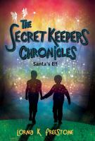 The Secret Keepers Chronicles : Santa's Elf cover