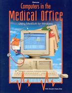 Glencoe Computers in the Medical Office: Using MediSoft for Windows cover