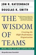 Wisdom of Teams Creating the High-Performance Organization cover