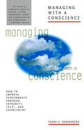 Managing With a Conscience How to Improve Performance Through Integrity, Trust, and Commitment cover