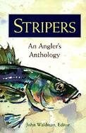 Stripers: An Angler's Anthology cover