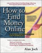 How to Find Money Online: An Internet-Based Capital Guide for Entrepreneurs cover