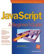 JavaScript: A Beginner's Guide cover