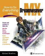 How To Do Everything With Dreamweaver(R) MX cover