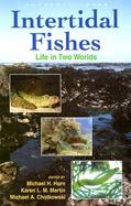 Intertidal Fishes Life in Two Worlds cover