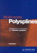 Multivariate Polysplines Applications to Numerical and Wavelet Analysis cover