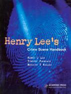 Henry Lee's Crime Scene Handbook cover