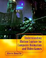 Understanding Motion Capture for Computer Animation and Video Games cover
