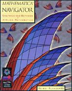 Mathematica Navigator: Graphics and Methods of Applied Mathematics cover