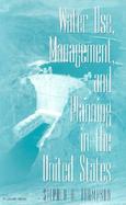 Water Use, Management and Planning in the United States cover