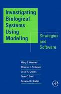 Investigating Biological Systems Using Modeling Strategies and Software cover
