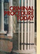 Criminal Procedure Today Issues and Cases cover