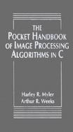 The Pocket Handbook of Imaging Processing Algorithms in C cover