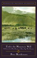 Under the Mountain Wall A Chronicle of Two Seasons in Stone Age New Guinea cover