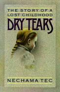 Dry Tears The Story of a Lost Childhood cover