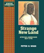 Strange New Land: African Americans, 1617-1776 cover