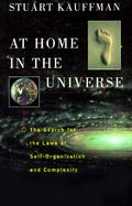 At Home in the Universe The Search for Laws of Self-Organization and Complexity cover