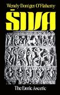 Siva, the Erotic Ascetic cover