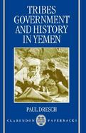 Tribes, Government, and History in Yemen cover