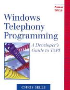 Windows Telephony Programming A Developer's Guide to Tapi cover