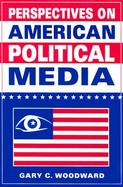 Perspectives on American Political Media cover