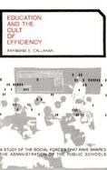 Education and the Cult of Efficiency cover