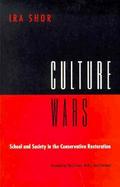 Culture Wars School and Society in the Conservative Restoration, 1969-1984 cover