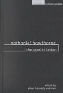 Nathaniel Hawthorne The Scarlet Letter, Essays, Articles, Reviews cover