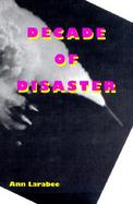 Decade of Disaster cover