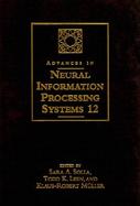 Advances in Neural Information Processing Systems 12 Proceedings of the 1999 Conference cover