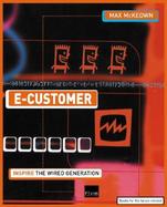 E-Customer: Customers Just Got Faster and Smarter -- Catch Up cover