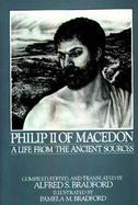 Philip II of Macedon: A Life from the Ancient Sources cover