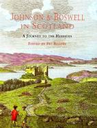 Johnson and Boswell in Scotland A Journey to the Hebrides cover