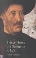 Prince Henry 'the Navigator' A Life cover