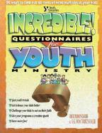 Incredible Questionaires for Youth Ministry: 50 Ways to Find All Sorts of Neat Stuff About... cover