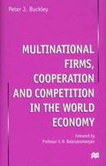 Multinational Firms, Cooperation and Competition in the World Economy cover