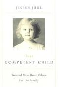 Your Competent Child: Toward New Basic Values for the Family cover