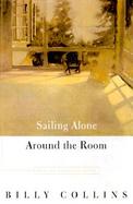 Sailing Alone Around the Room New and Selected Poems cover