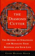 The Diamond Cutter The Buddha on Strategies for Managing Your Business and Your Life cover