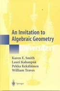 An Invitation to Algebraic Geometry cover