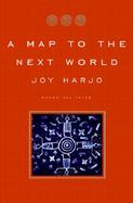 A Map to the Next World: Poetry and Tales cover