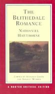 Blithedale Romance An Authoritative Text, Backgrounds and Sources, Criticism cover