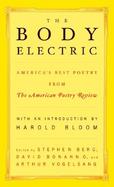 The Body Electric America's Best Poetry from the American Poetry Review cover