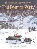 The Perilous Journey of the Donner Party cover
