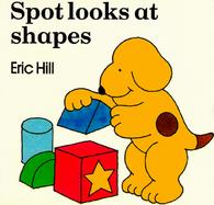 Spot Looks at Shapes cover