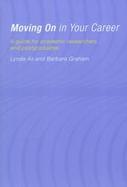 Moving on in Your Career A Guide for Academic Researchers and Postgraduates cover