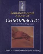 Somatovisceral Aspects of Chiropractic An Evidence-Based Approach cover